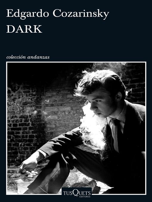 Title details for Dark by Edgardo Cozarinsky - Available